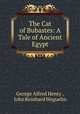 The Cat of Bubastes: A Tale of Ancient Egypt, George Alfred Henty , John Reinhard Weguelin 