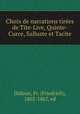 Choix de narrations tirees de Tite-Live, Quinte-Curce, Salluste et Tacite, Friedrich Dubner 