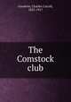 The Comstock club, Goodwin, Charles Carroll, 1832-1917 