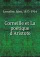 Corneille et La poetique d