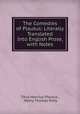 The Comedies of Plautus: Literally Translated Into English Prose, with Notes, Titus Maccius Plautus , Henry Thomas Riley 