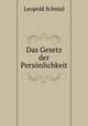 Das Gesetz der Personlichkeit, Leopold Schmid 