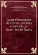 Cours elementaire de culture des bois cree a l