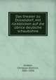 Das theater zu Dusseldorf, mit ruckblicken auf die ubrice deutsche schaubuhne, Grabbe, Christian Dietrich, 1801-1836 