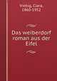 Das weiberdorf roman aus der Eifel, Viebig, Clara, 1860-1952 