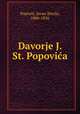 Davorje J. St. Popovica, Jovan Sterija Popovic? 