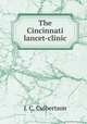 The Cincinnati lancet-clinic, J. C. Culbertson 