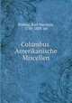 Columbus. Amerikanische Miscellen, Karl Nicolaus Roding 