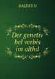 Der genetiv bel verbis im althd, H. Baldes 