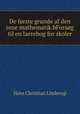 De forste grunde af den rene mathematik.bForsog til en laerebog for skoler, Hans Christian Linderup 
