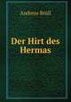 Der Hirt des Hermas, Andreas Brull 