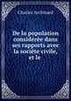 De la population consideree dans ses rapports avec la societe civile, et le ., Charles Archinard 