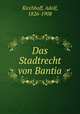 Das Stadtrecht von Bantia, Kirchhoff, Adolf, 1826-1908 