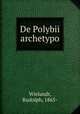 De Polybii archetypo, Wielandt, Rudolph, 1865- 