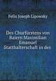 Des Churfurstens von Baiern Maximilian Emanuel Statthalterschaft in des ., Felix Joseph Lipowsky 