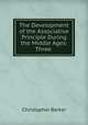 The Development of the Associative Principle During the Middle Ages: Three ., Christopher Barker 