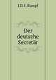 Der deutsche Secretar, J.D. F. Rumpf 