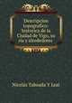 Descripcion topografico-historica de la Ciudad de Vigo, su ria y alrededores ., Nicolas Taboada Y Leal 