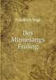 Des Minnesangs Fruling, Friedrich Vogt 