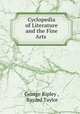 Cyclopedia of Literature and the Fine Arts ., George Ripley , Bayard Taylor 