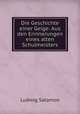 Die Geschichte einer Geige: Aus den Erinnerungen eines alten Schulmeisters, Ludwig Salomon 