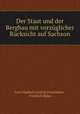 Der Staat und der Bergbau mit vorzuglicher Rucksicht auf Sachson, Carl Friedrich Gottlob Freiesleben 
