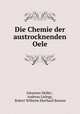 Die Chemie der austrocknenden Oele, Johannes Muller 