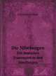 Die Nibelungen. Ein deutsches Trauerspiel in drei Abteilungen, Friedrich Hebbel 