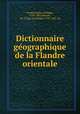 Dictionnaire ge?ographique de la Flandre orientale, Philippe Vandermaelen 