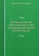 Die Resultate der Aetzmethode in der krystallographischen Forschung, an ., Heinrich Adolf Baumhauer 