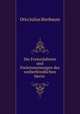 Die Freiersfahrten und Freiersmeinungen des weiberfeindlichen Herrn ., Otto Julius Bierbaum 