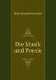 Die Musik und Poesie, Peter Joseph Schneider 