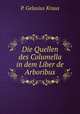 Die Quellen des Columella in dem Liber de Arboribus, P. Gelasius Kraus 