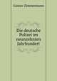 Die deutsche Polizei im neunzehnten Jahrhundert, Gustav Zimmermann 