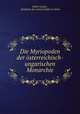 Die Myriopoden der osterreichisch-ungarischen Monarchie., Robert Latzel , Akademie der wissenschaften in Wien 