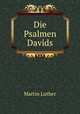 Die Psalmen Davids, Martin Luther 