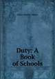 Duty: A Book of Schools, Julius Hawley Seelye 