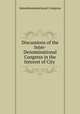 Discussions of the Inter-Denominational Congress in the Interest of City ., Interdenominational Congress 