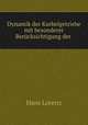 Dynamik der Kurbelgetriebe mit besonderer Berucksichtigung der ., Hans Lorenz 
