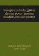 Europa roubada, gritos de seu povo : poema dividido em seis partes ., Joze Manoel Chaves 