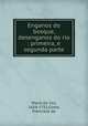 Enganos do bosque, desenganos do rio : primeira, e segunda parte, Maria do Ceo, 1658-1752,Costa, Francisco da 