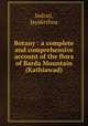 Botany : a complete and comprehensive account of the flora of Barda Mountain (Kathiawad), Indraji, Jayakrshna 