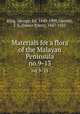 Materials for a flora of the Malayan Peninsula. no.9-13, King, George, Sir, 1840-1909,Gamble, J. S. (James Sykes), 1847-1925 