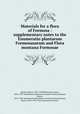 Materials for a flora of Formosa : supplementary notes to the Enumeratio plantarum Formosanarum and Flora montana Formosae, Hayata, Bunzo, 1874-1934,Matsumura, Jinzo, 1856-1928. Enumeratio plantarum in insula Formosa,Hayata, Bunzo, 1874-1934. Enumeratio plantarum in insula Formosa,Hayata, Bunzo, 1874-1934. Flora montana Formosae 