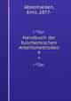 Handbuch der biochemischen Arbeitsmethoden. 9, Abderhalden, Emil, 1877- 