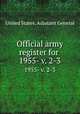 Official army register for . 1955- v. 2-3, United States. Adjutant General 