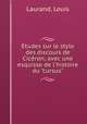 tudes sur le style des discours de Cicron; avec une esquisse de l`histoire du "cursus", Laurand, Louis 