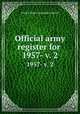 Official army register for . 1957- v. 2, United States. Adjutant General 