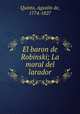 El baron de Robinski; La moral del larador, Agusti?n de Quinto 