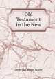 Old Testament in the New, David McCalman Turpie 